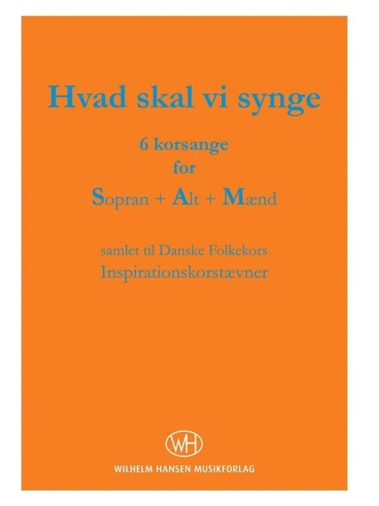 Hvad Skal Vi Synge 6 Korsange